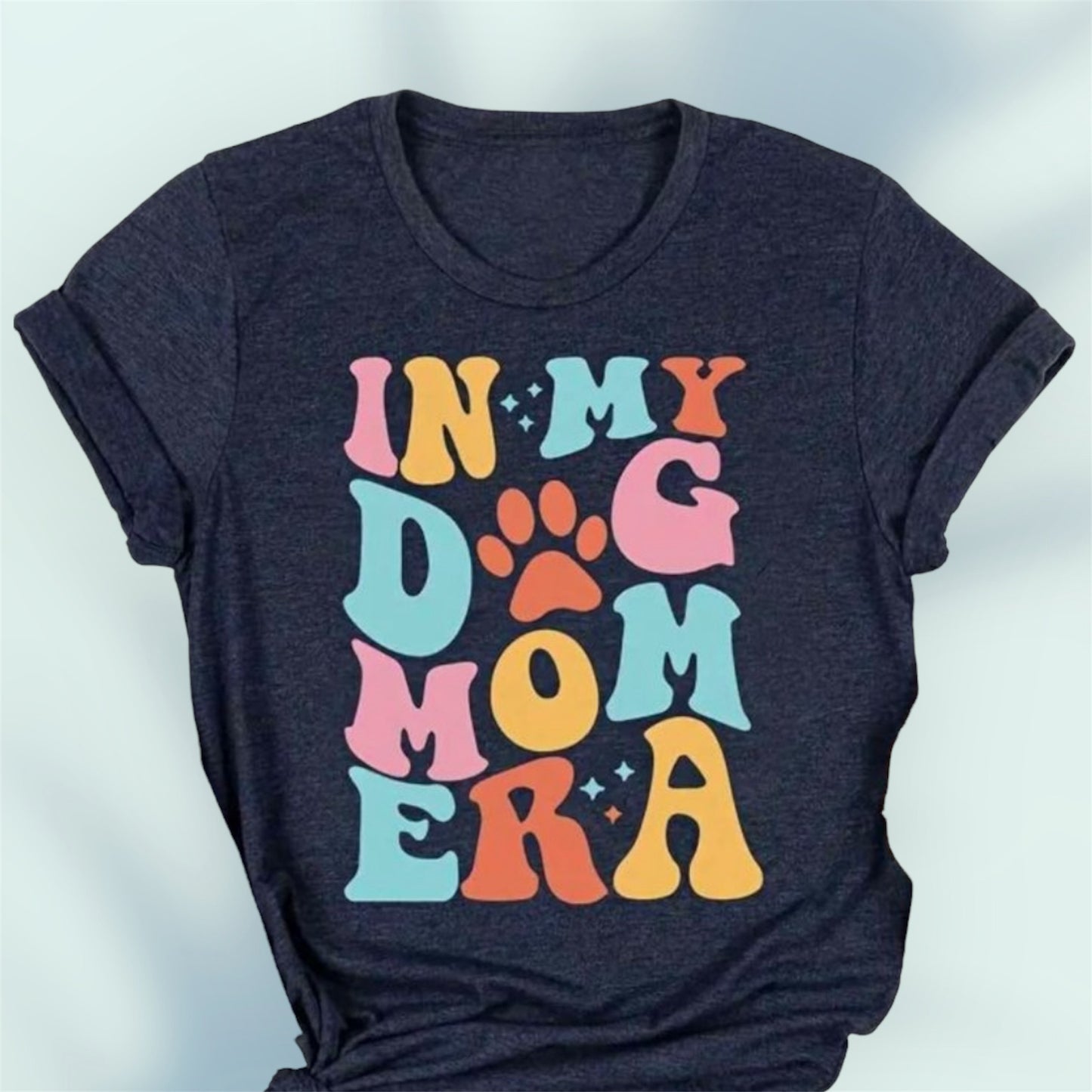 In my Dog Mum Era Tee