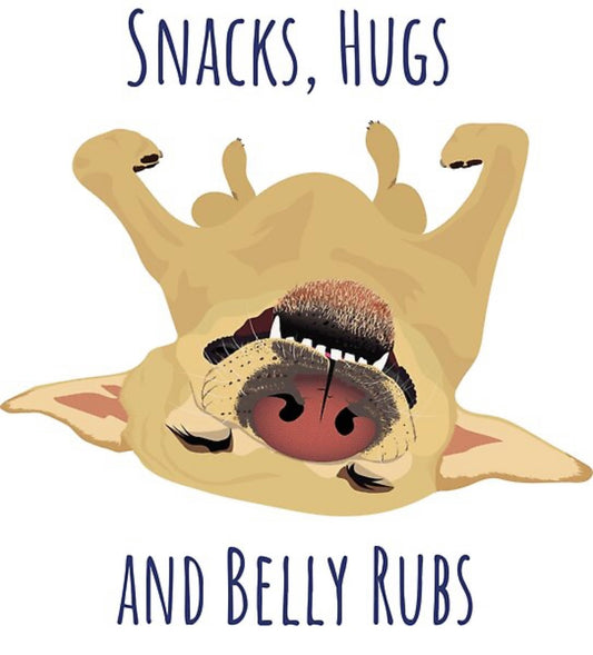 Snack, Hugs & Belly Rubs